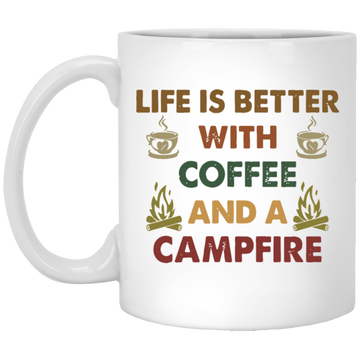 Vintage Coffee And A Campfire Coffee, Life Is Better White Mug