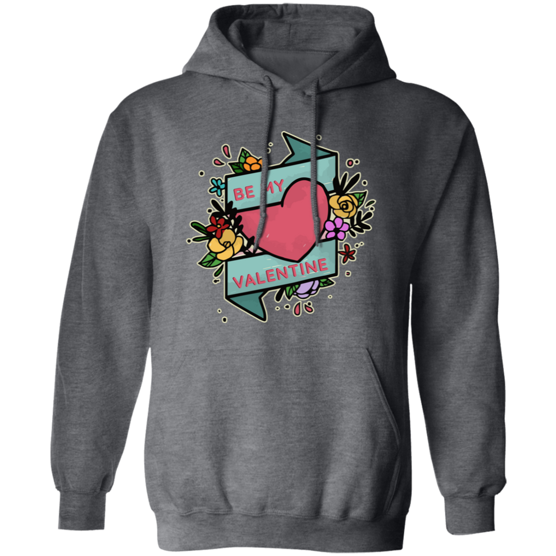 Be My Valentine, Be My Love, Flower Valentine, Valentine's Day, Trendy Valentine Pullover Hoodie