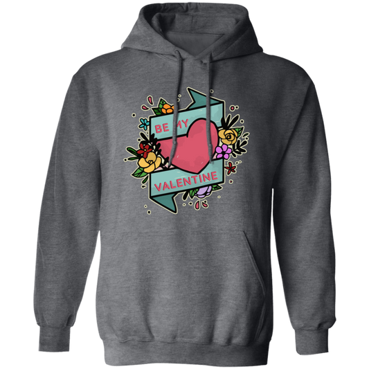 Be My Valentine, Be My Love, Flower Valentine, Valentine's Day, Trendy Valentine Pullover Hoodie