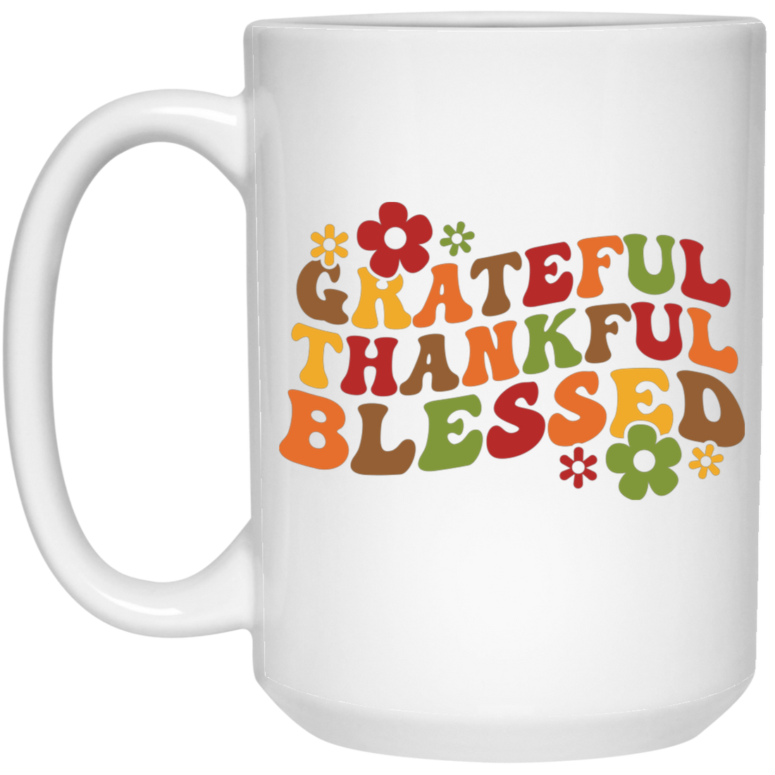 Grateful, Thankful, Blessed, Thanksgiving, Fall Season White Mug