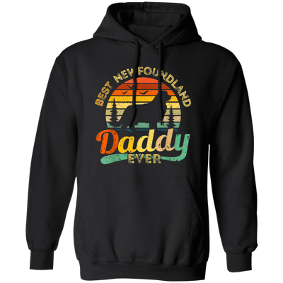 Newfoundland, Dad Love Gift, Best Daddy Dog Ever, Retro Love Dog Gift Pullover Hoodie