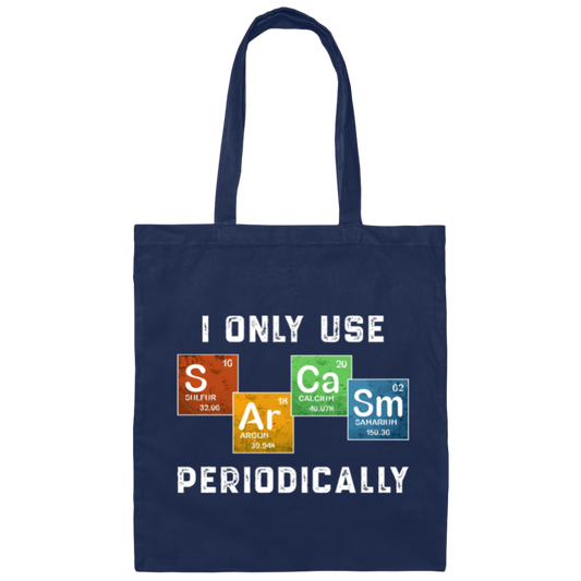 Vintage I Only Use Sarcasm Periodically Funny Science Chemical Canvas Tote Bag