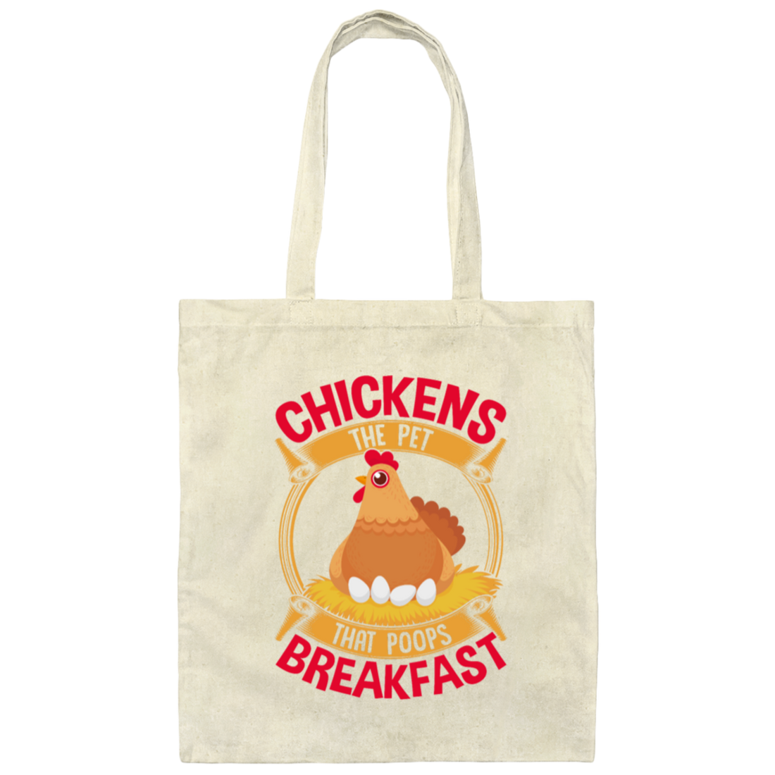 Funny Chicken Quote, Hilarious Chicken Lover Gift Canvas Tote Bag