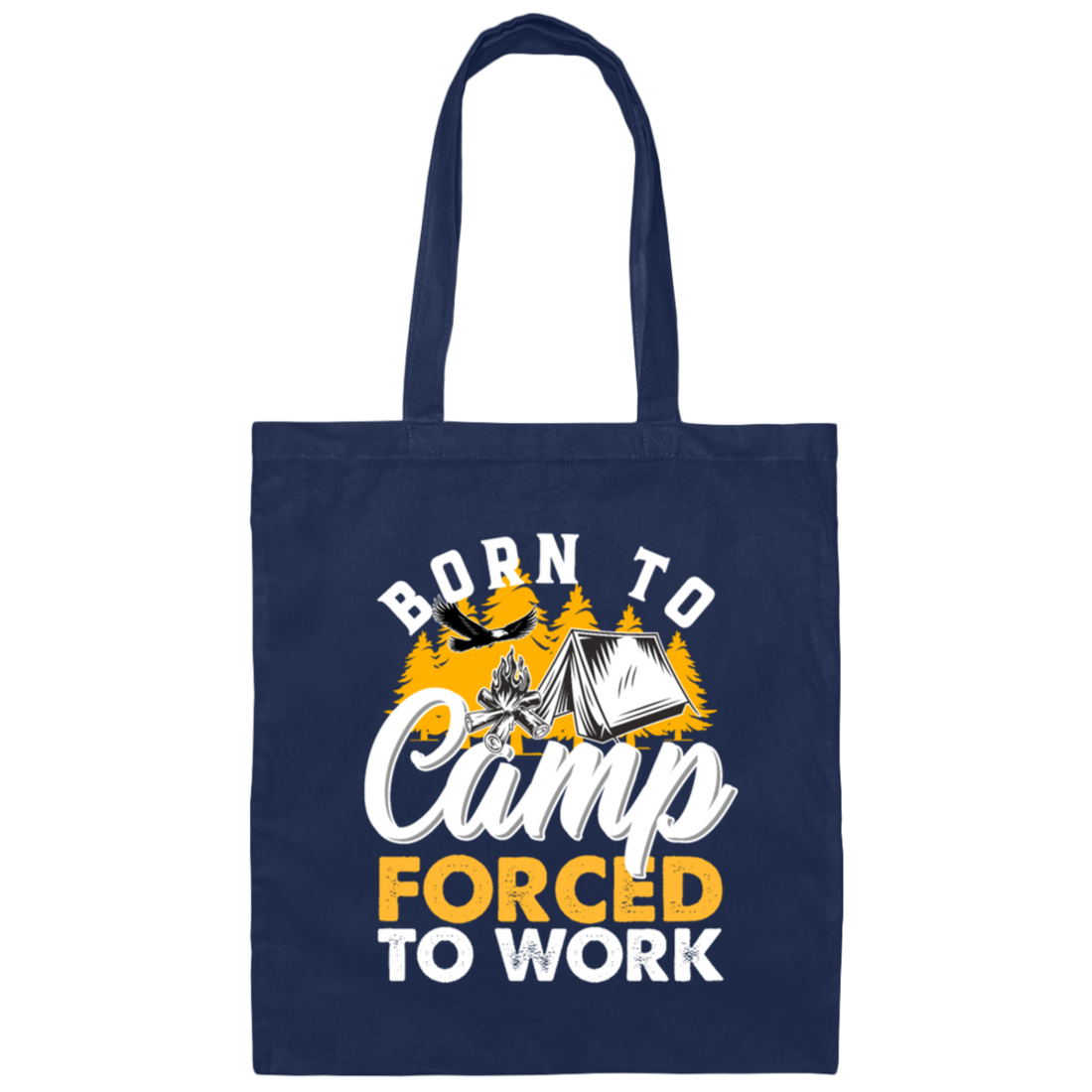 Camper Camping, Hiking In The Mountains Canvas Tote Bag