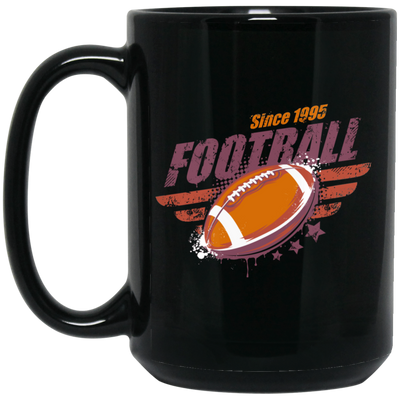 Football Since 1995, 1995 Birthday Gift, Gift For 1995 Play Football Black Mug