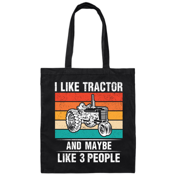 I Like Tractor And Maybe 3 People, Retro Tractor, Three Some Canvas Tote Bag