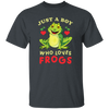 Just A Boy Who Love Frogs, I Love Frog, Funny Frog Unisex T-Shirt