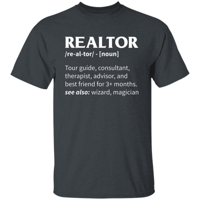 Realtor Meaning, Tour Guide, Consultant, Therapist, Advisor Unisex T-Shirt