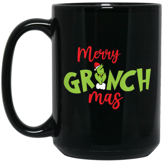 Merry Grinch-mas, Trendy Grinchmas, Grinch Christmas, Merry Christmas, Trendy Christmas Black Mug