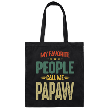 My Favorite People, Call Me Papaw, Best Pawpaw Lover, Retro Pawpaw Canvas Tote Bag