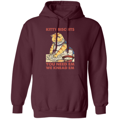 Kitty Biscuits, You Need Em, We Knead Em, Cute Cat, Cat Cooking Pullover Hoodie