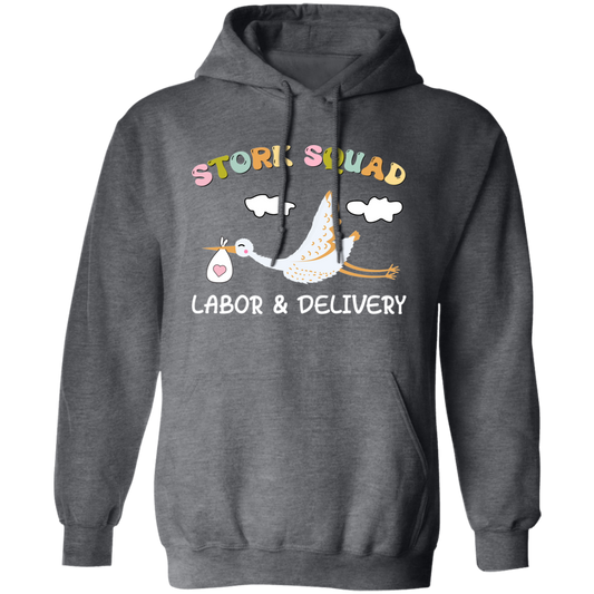 Stork Squad, Labor And Delivery, Delivery Baby Pullover Hoodie