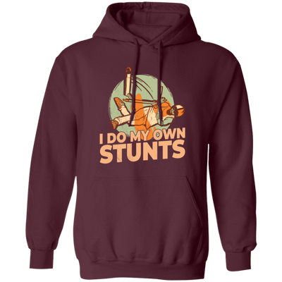 Scooter Lover, Scooter Rider, E-Scooter, I Do My Own Stunts Gift Pullover Hoodie