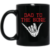 Dad To The Bone, Spooky Skeleton Hand, Funny Halloween, Trendy Halloween Black Mug