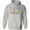 Speech Therapist, Colorful Flowers, Plant Therapist Pullover Hoodie