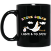 Stork Squad, Labor And Delivery, Delivery Baby Black Mug