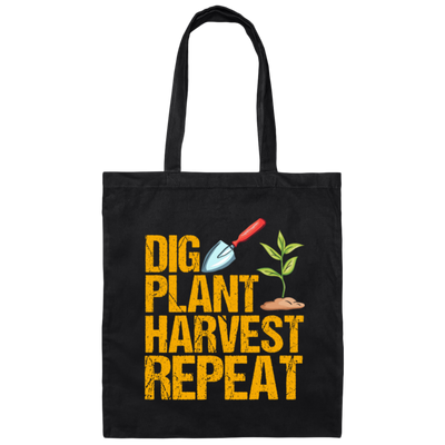 Dig Plant Harvest Repeat, Funny Gardening Lover Canvas Tote Bag
