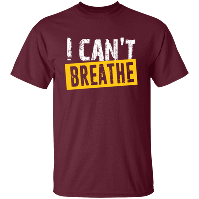 I Can't Breathe, Black Lives Matter, Civil Rights, How To Breath, Best Black Unisex T-Shirt