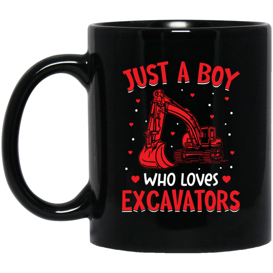 Just A Boy Who Loves Excavator, Best Exccavator Ever Black Mug