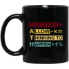 Mistakes Allow Thinking To Happen Black Mug