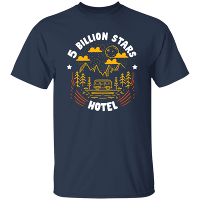 Camping Lover, Five Billion Star Hotel, National Park, Funny Camping Unisex T-Shirt