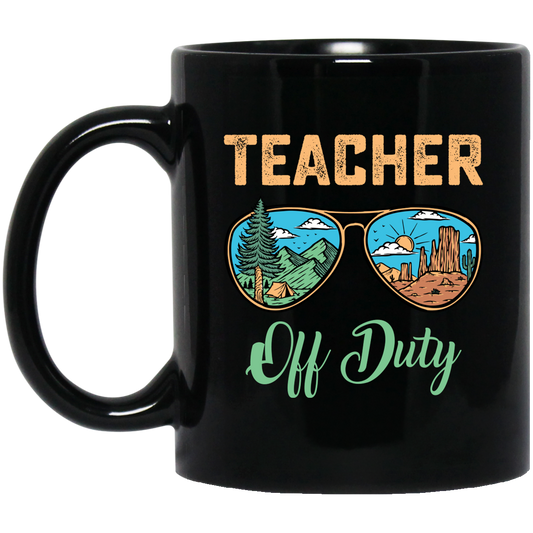 Teacher Off Duty, Landscape, Teacher Lover Black Mug