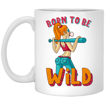 Born To Be Wild, Swag Girl, Cool Girl, American Girl White Mug