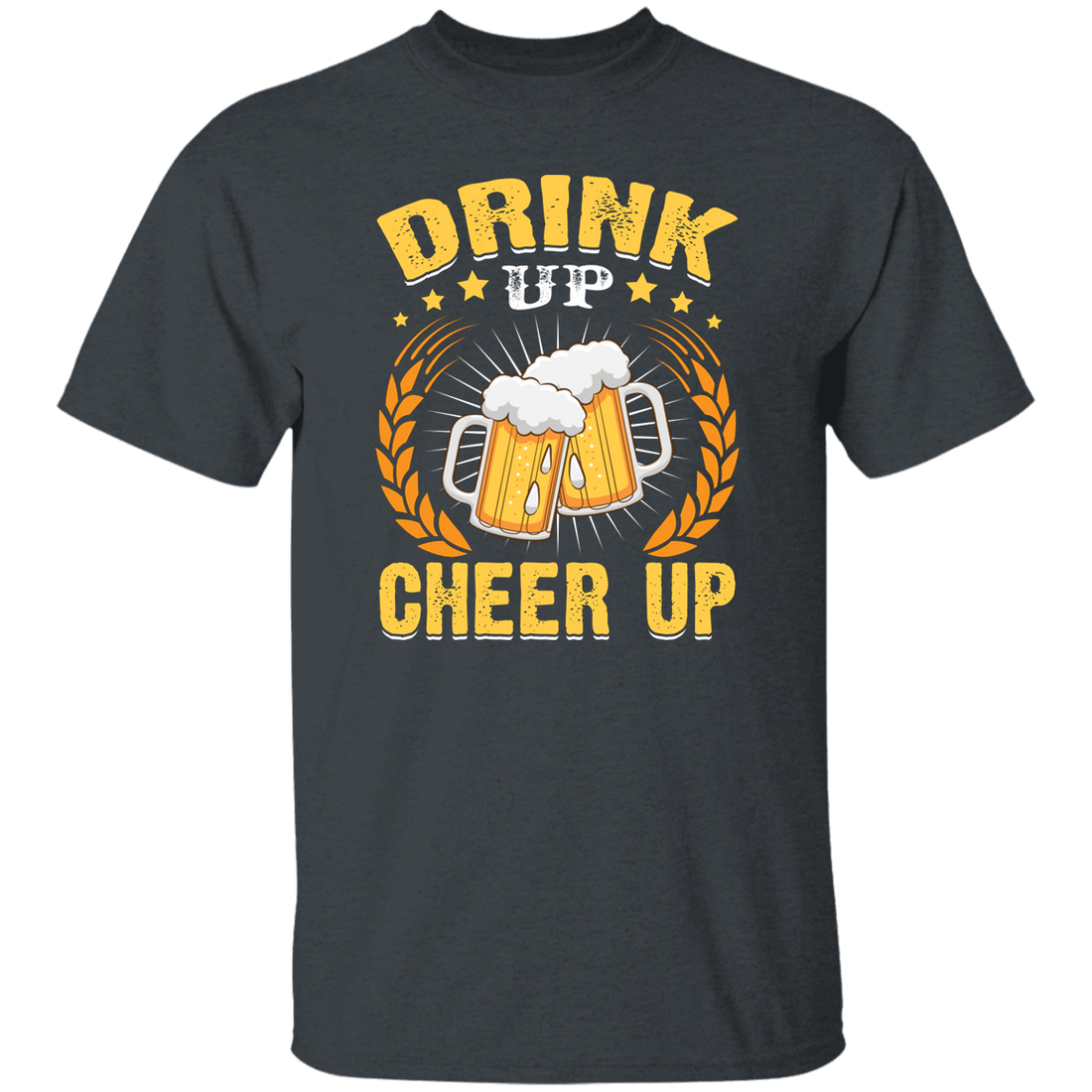 Drink Up, Cheer Up, Beer Gift, Craft Beer, Beer Team Unisex T-Shirt