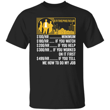 Entrepreneur Hourly Rate, Funny Entrepreneur, Best Of Entrepreneur Unisex T-Shirt