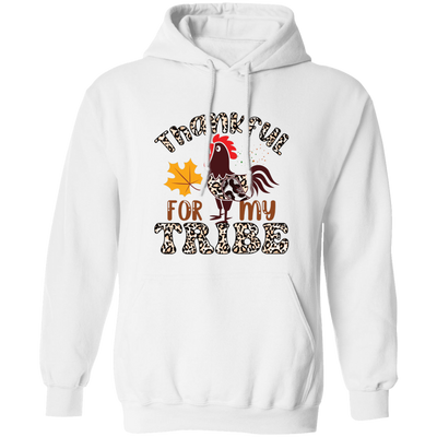 Thankful For My Tribe, Turkey's Day, Fall Season Pullover Hoodie