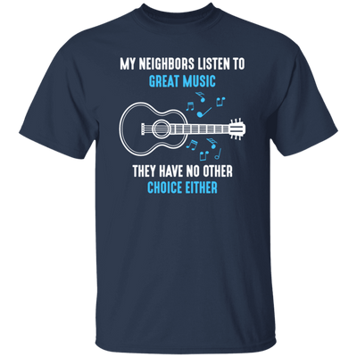 Acoustic Guitar, Musician Neighbors, Music Lover, My Neighbors Love Music Unisex T-Shirt