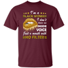 Black Woman, I Don't Have An Inside Voice, Just A Mouth With No Filter Unisex T-Shirt