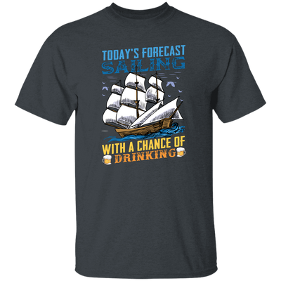 Today's Forecast Sailing With A Chance Of Drinking, Big Boat Unisex T-Shirt