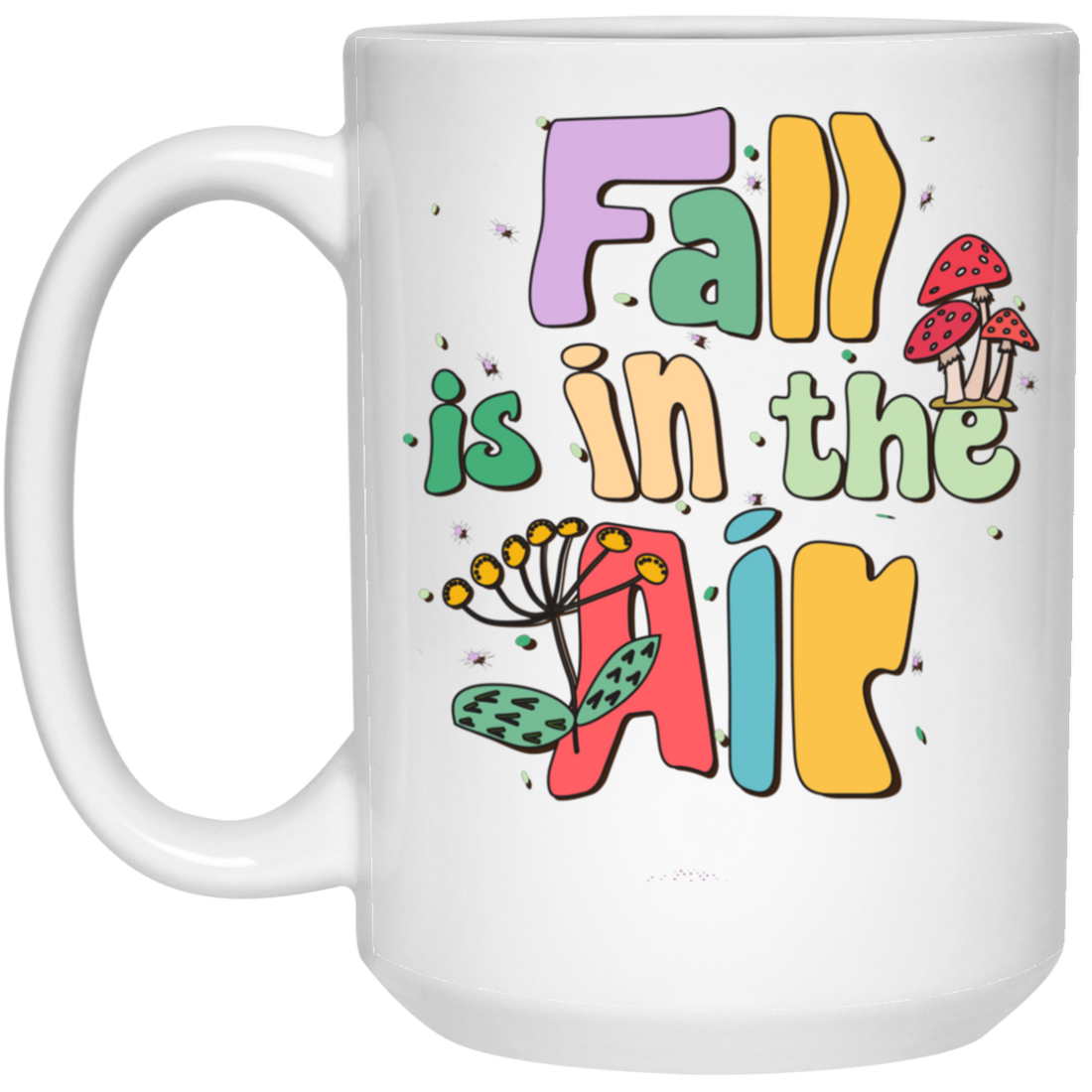 Fall Is In The Air, Fall Season, Fall Vibes, Groovy Fall White Mug