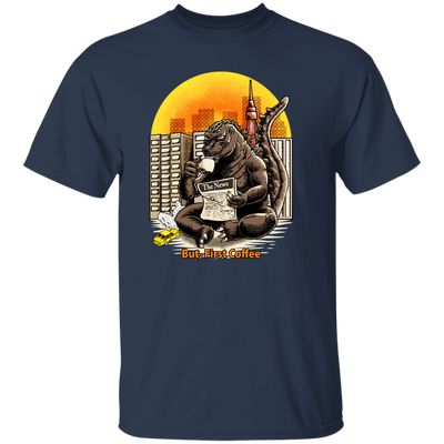 But, First Coffee, The King Of Monsters, Giant Gorilla, Big Gorilla Gift Unisex T-Shirt