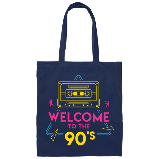 Welcome To The 90s, 90s Cassette, Disco Music Canvas Tote Bag