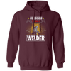 Blessed To Be A Welder, Welding Lover, My Job Is Welding, Love Welder Pullover Hoodie