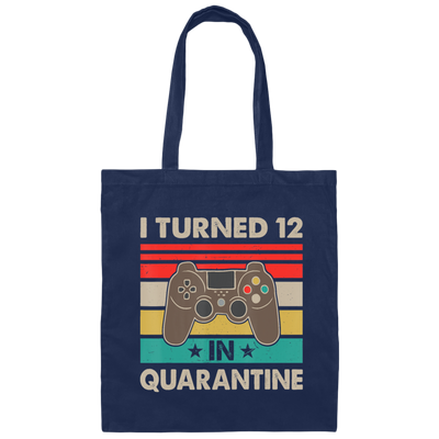 I Turned 12 In Quarantine Vintage 12th Birthday Canvas Tote Bag