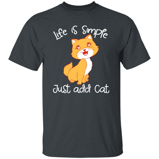 Life Is Simple, Just Add Cat, Cat Pet, Love Animals, Cute Kitten Lover Gift Unisex T-Shirt
