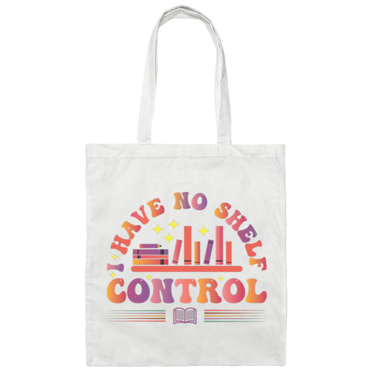 I Have No Shelf Control, Retro Bookshelf, Shelf Control Canvas Tote Bag