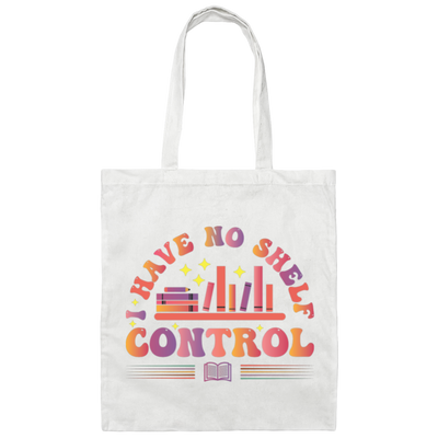 I Have No Shelf Control, Retro Bookshelf, Shelf Control Canvas Tote Bag