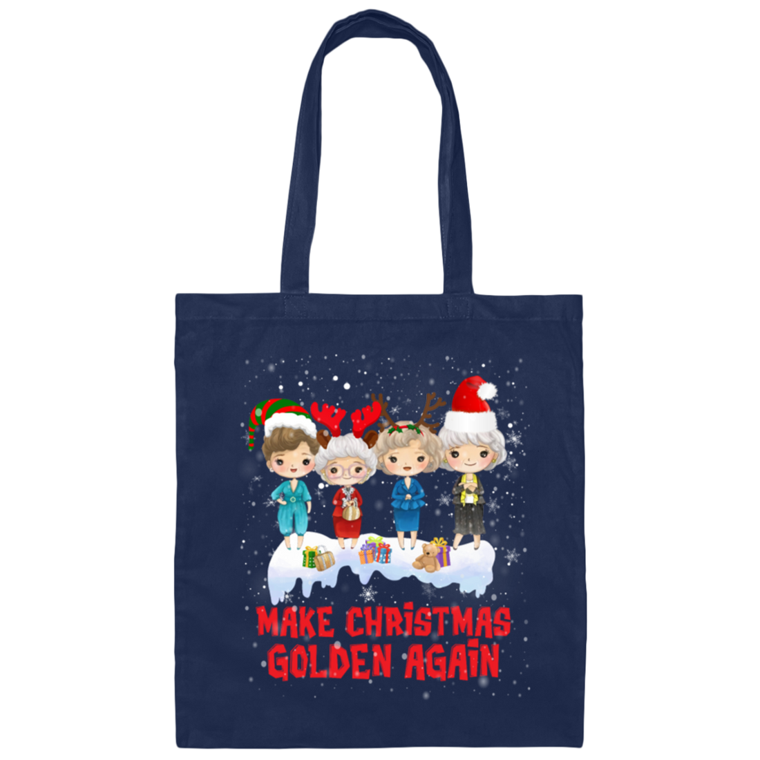 Make Christmas Golden Again With Your Family, My Woman In Family, Merry Christmas Canvas Tote Bag
