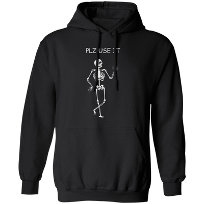 Be Brainstorm, Please Use It, Use Your Brain Please Pullover Hoodie