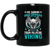 Axe Swinging, Head Drinking Town Pillaginc Viking Black Mug