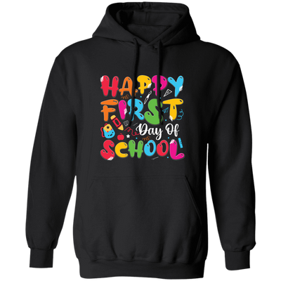 Happy First Day Of School, Kindergarten, Funny School Pullover Hoodie