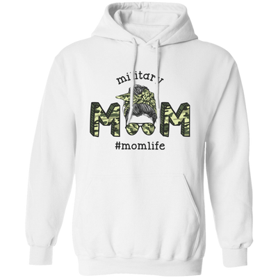 Military Mom, Mom Life, Army Mom, Messy Bun Pullover Hoodie