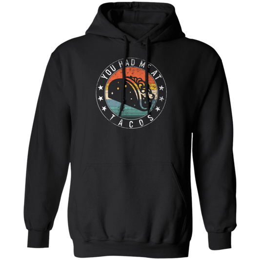 Womens Taco, You Had Me At Tacos Retro Pullover Hoodie