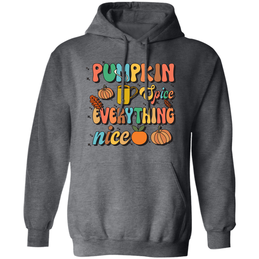 Pumpkin Spice Everything Nice, Pumpkin Fall, Thankful Pullover Hoodie