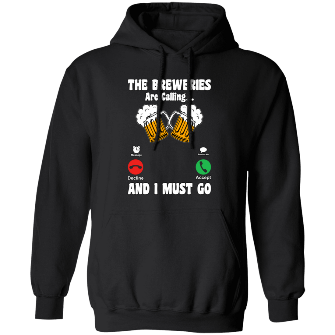 The Breweries Are Calling And I Must Go, Love Beer Pullover Hoodie