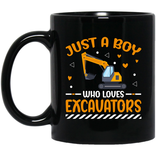 Just A Boy Who Loves Excavators, Excavator Driver Black Mug